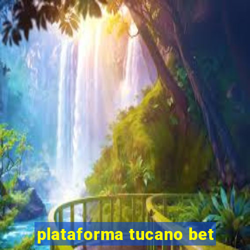 plataforma tucano bet